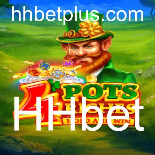 Descubra o Empolgante Mundo de 4potsriches com HHbet